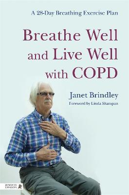Breathe Well and Live Well with COPD: A 28-Day Breathing Exercise Plan - Janet Brindley - cover