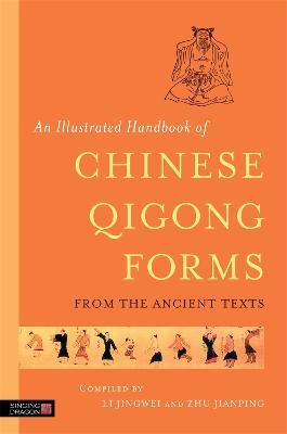 An Illustrated Handbook of Chinese Qigong Forms from the Ancient Texts - cover