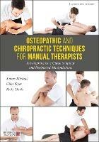 Osteopathic and Chiropractic Techniques for Manual Therapists: A Comprehensive Guide to Spinal and Peripheral Manipulations - Giles Gyer,Jimmy Michael,Ricky Davis - cover