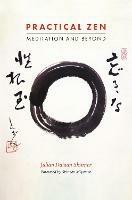 Practical Zen: Meditation and Beyond - Julian Daizan Skinner - cover
