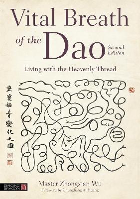 Vital Breath of the Dao - Zhongxian Wu,Zhongxian Wu - cover
