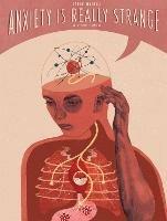 Anxiety is Really Strange: Graphic medicine - Steve Haines - cover