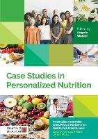 Case Studies in Personalized Nutrition - cover