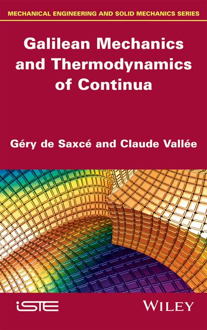 Galilean Mechanics and Thermodynamics of Continua - Gery de Saxce,Claude Vallee - cover