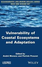 Vulnerability of Coastal Ecosystems and Adaptation