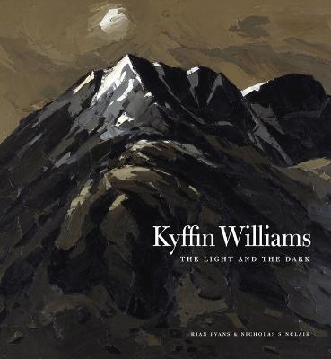 Kyffin Williams: The Light and The Dark - Rian Evans,Nicholas Sinclair - cover