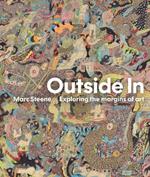 Outside In: Exploring the margins of art