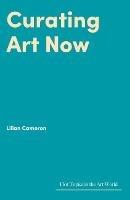 Curating Art Now - Lilian Cameron - cover