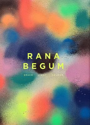 Rana Begum: Space Light Colour - cover