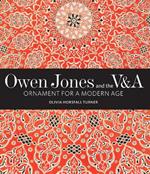 Owen Jones and the V&A: Ornament for a Modern Age