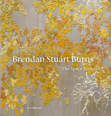 Brendan Stuart Burns: The Space Between - Ian Massey - cover