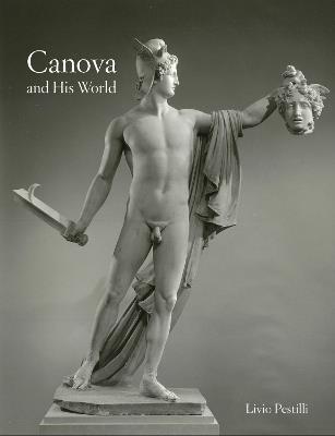 Canova and His World - Livio Pestilli - cover