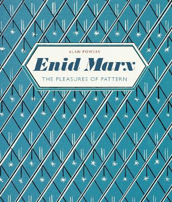 Enid Marx: The Pleasures of Pattern - Alan Powers - cover