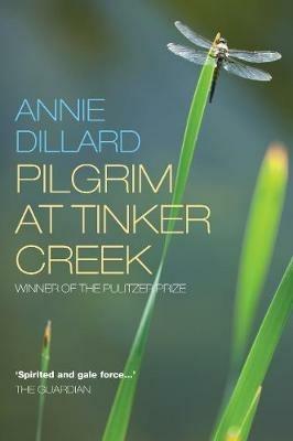 Pilgrim at Tinker Creek - Annie Dillard - cover