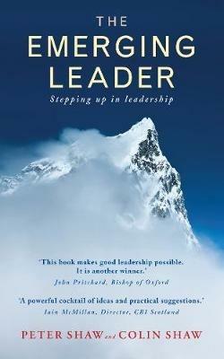 The Emerging Leader: Stepping up in leadership - Peter Shaw,Colin Shaw - cover