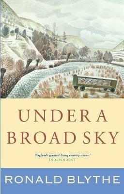 Under a Broad Sky - Ronald Blythe - cover