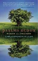 Psalms Redux: Poems and prayers - Carla Grosch-Miller - cover