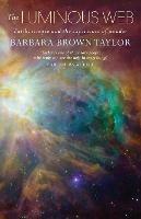 The Luminous Web: Faith, science and the experience of wonder