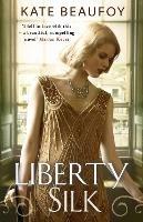Liberty Silk - Kate Beaufoy - cover