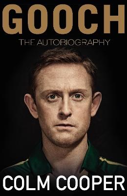 Gooch - The Autobiography - Colm Cooper - cover