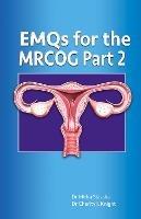 EMQs for the MRCOG Part 2 - Mirka Slavska,Charity J Knight - cover
