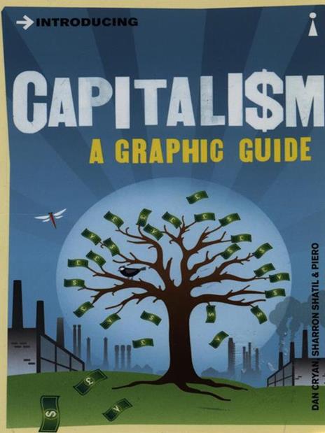 Introducing Capitalism: A Graphic Guide - Dan Cryan,Sharron Shatil - cover