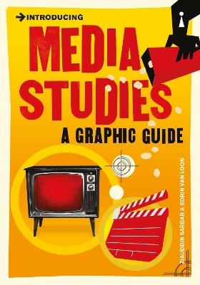 Introducing Media Studies: A Graphic Guide - Ziauddin Sardar - cover