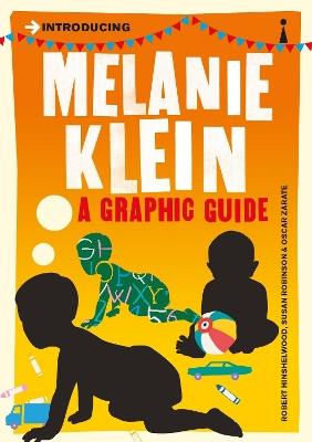 Introducing Melanie Klein: A Graphic Guide - R. D. Hinshelwood,Susan Robinson - cover