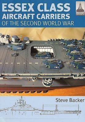 Essex Class Carriers of the Second World War - Steve Backer - 3