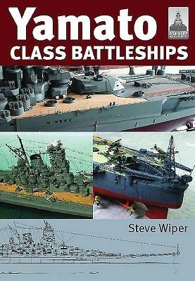 Yamato Class Battleships - Steve Wiper - cover