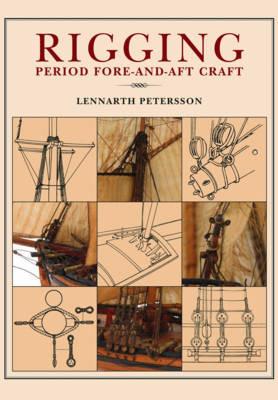 Rigging: Period Fore-And-Aft Craft - Lennarth Petersson - cover