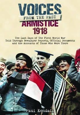 Armistice 1918 - Paul Kendall - cover