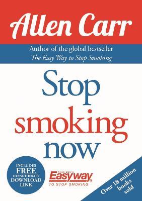 Stop Smoking Now - Allen Carr - cover