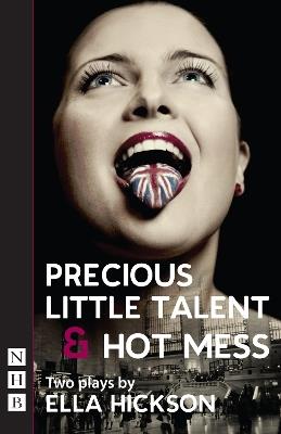 Precious Little Talent & Hot Mess - Ella Hickson - cover