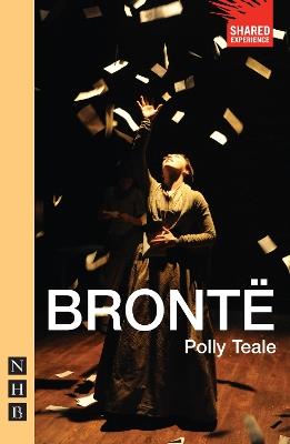 Bronte (NHB Modern Plays) - Polly Teale - cover