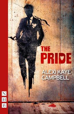 The Pride - Alexi Kaye Campbell - cover
