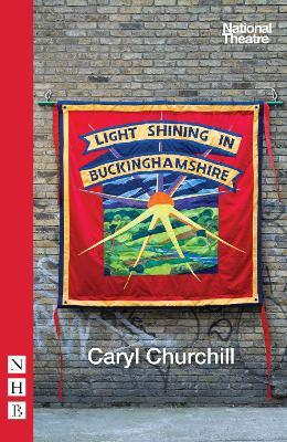 Light Shining in Buckinghamshire - Caryl Churchill - cover