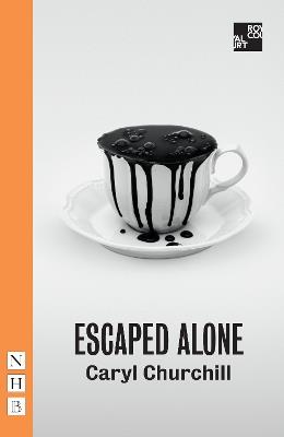 Escaped Alone - Caryl Churchill - cover