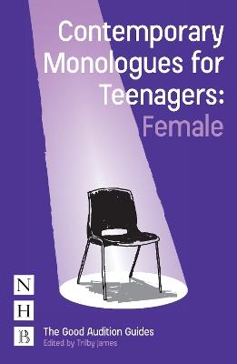 Contemporary Monologues for Teenagers: Female - cover