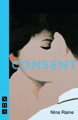 Consent - Nina Raine - cover