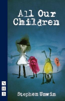 All Our Children - Stephen Unwin - cover