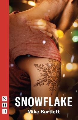 Snowflake - Mike Bartlett - cover