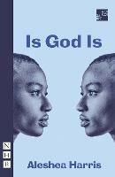Is God Is - Aleshea Harris - cover