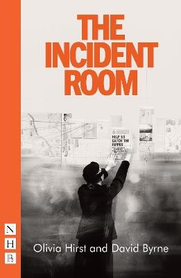 The Incident Room - Olivia Hirst,David Byrne - cover