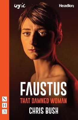 Faustus: That Damned Woman - Chris Bush - cover