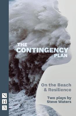 The Contingency Plan: Two plays - Steve Waters - cover
