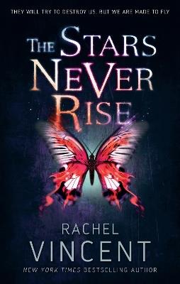 The Stars Never Rise - Rachel Vincent - cover
