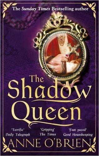 The Shadow Queen - Anne O'Brien - cover