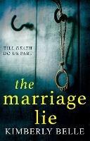 The Marriage Lie - Kimberly Belle - cover