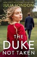 The Duke Not Taken - Julia London - cover